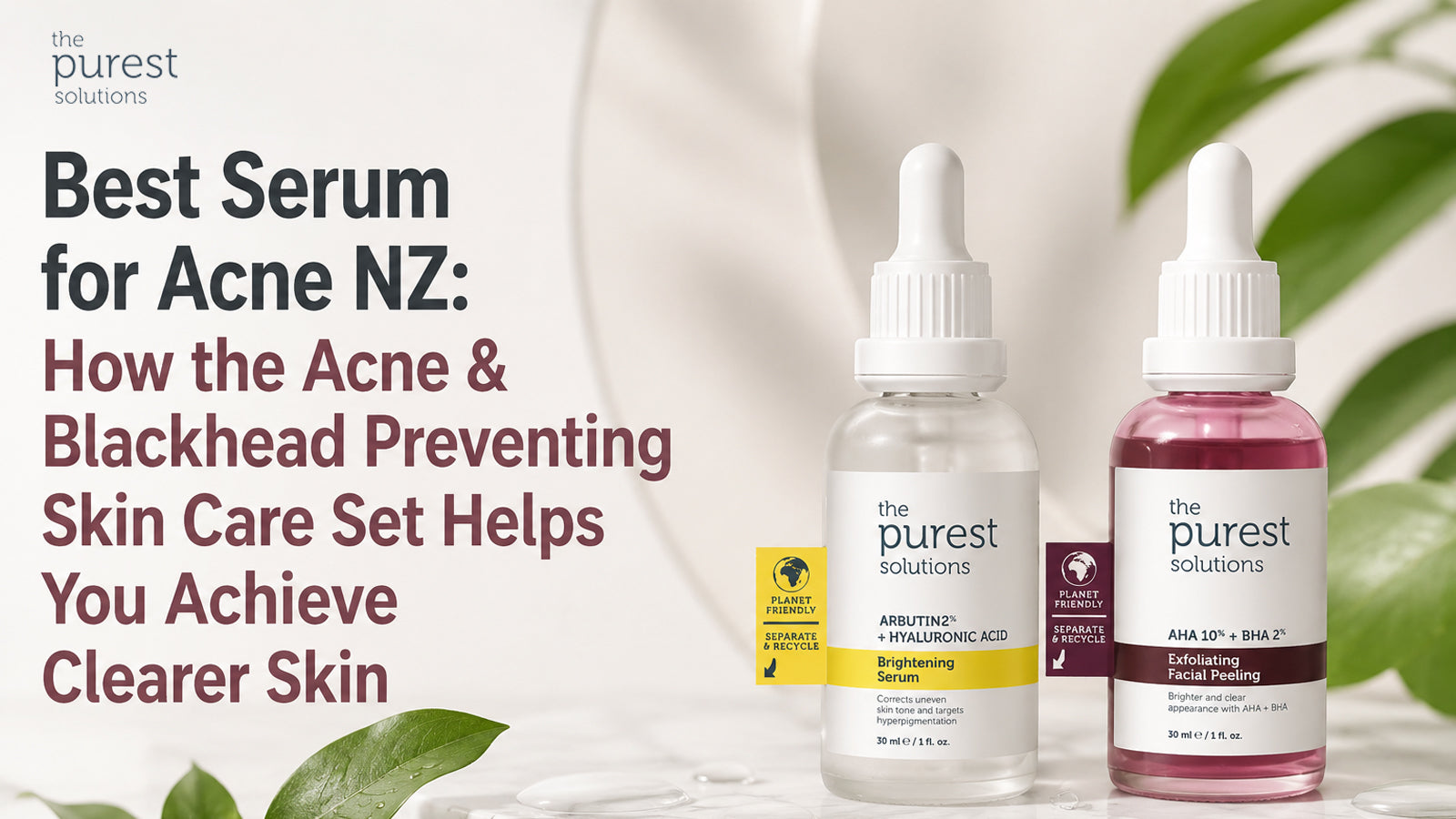 Best Serum for Acne NZ: How the Acne & Blackhead Preventing Skin Care Set Helps You Achieve Clearer Skin